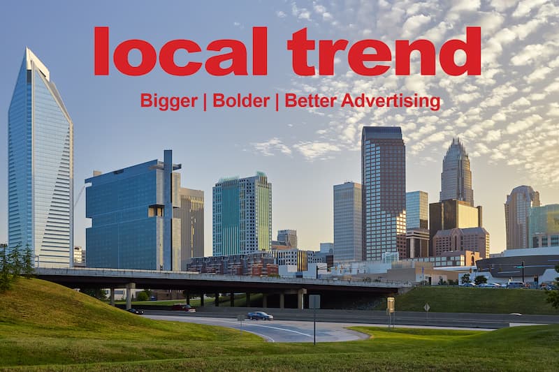 The Power of Local Advertising: How Charlotte Businesses Grow with Local Trend